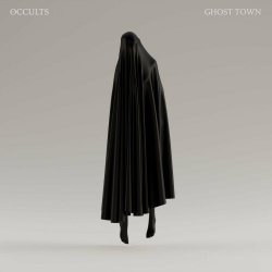 Occults - Ghost Town (2021) [Single]