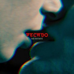 Two Mutants - Pecado (2023) [Single]