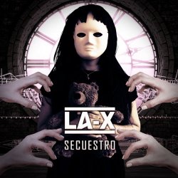 LA-X - Secuestro - X Anniversary (2019) [EP]