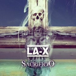 LA-X - Sacrificio (2014) [EP]
