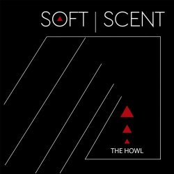 Soft Scent - The Howl (2023) [Single]