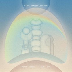 Pure Bathing Culture - Roxi's Dream Pt. 1 (2023) [EP]