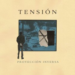 Tensión - Proyección Inversa (2023) [EP]