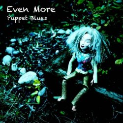 Even More - Puppet Blues (2015) [EP]