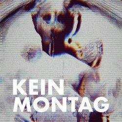 Kein Montag - Kein Montag (2023) [EP]