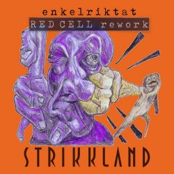 Strikkland - Enkelriktat (Red Cell Rework) (2023) [Single]