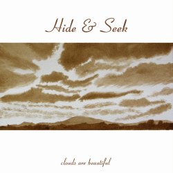 Hide&Seek - Clouds Are Beaufitul (2023)