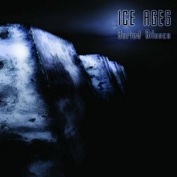 Ice Ages - Buried Silence (2008)