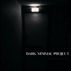 Dark Minimal Project - Cold Black Room (2022)