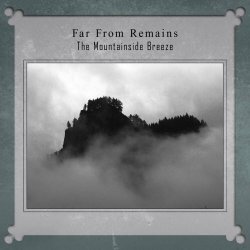 Far From Remains - The Mountainside Breeze (2023)