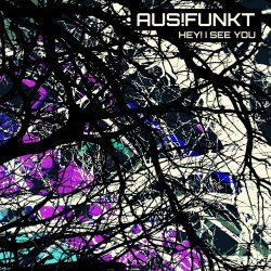 AUS!Funkt - Hey! I See You (2022) [EP]