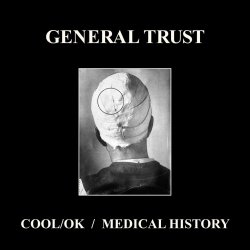 General Trust - Cool/Ok / Medical History (2023) [Single]