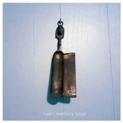Ruah - Memory Loops (2023)