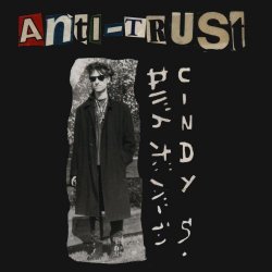 Anti Trust - Cindy S. (1986)