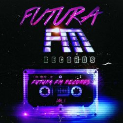 VA - The Best Of Futura FM Records Vol. 1 (2016)