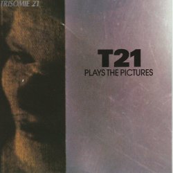 Trisomie 21 - T21 Plays The Pictures (1990)