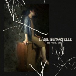 L'Âme Immortelle - Was Wäre, Wenn (2023) [Single]