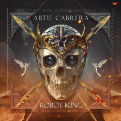 Artie Cabrera - Robot King (2023) [EP]