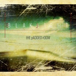 BlakLight - The Padded Room (2023)