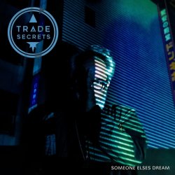 Trade Secrets - Someone Else's Dream (2023) [EP]