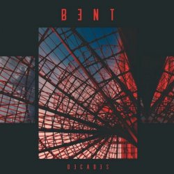 Bent - Decades (2023) [EP]