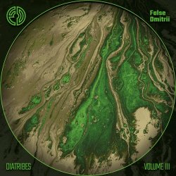 False Dmitrii - Diatribes Vol. III (2021) [EP]