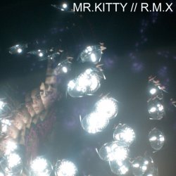 Mr.Kitty - R.M.X (2008) [EP]