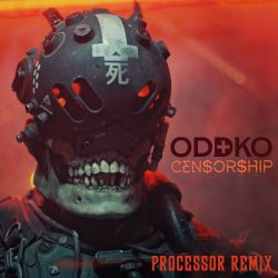 Oddko - Censorship (Processor Remix) (2023) [Single]