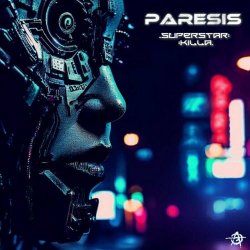 Paresis - Superstar Killa (2023) [Single]