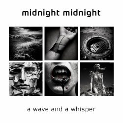 Midnight Midnight - A Wave And A Whisper (2023) [EP]