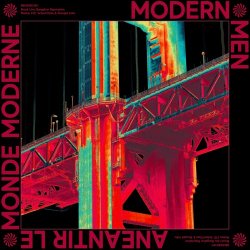 Modern Men - Anéantir Le Monde Moderne Remix (2020) [EP]