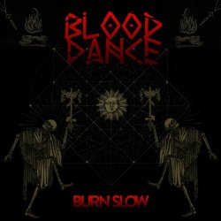 Blood Dance - Burn Slow (2021) [Single]