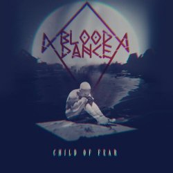 Blood Dance - Child Of Fear (2020) [Single]