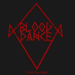 Blood Dance - Walk The Night (Demo Version) (2016) [Single]