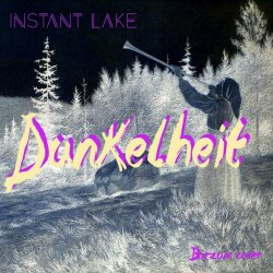 Instant Lake - Dunkelheit (2021) [Single]
