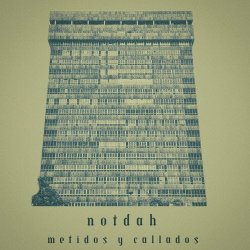 notdah - Metidos Y Callados (2023) [Single]