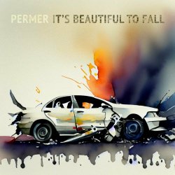Permer - It's Beautiful To Fall (2023) [Single]