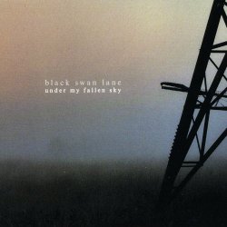 Black Swan Lane - Under My Fallen Sky (2017)