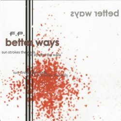 F.P. - Better Ways (2009)