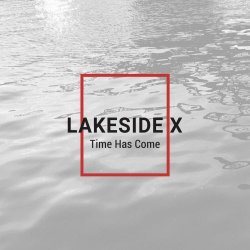 Lakeside X - Time Has Come (2022) [EP]