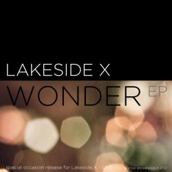 Lakeside X - Wonder (2012) [EP]