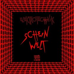 ELEKTROTECHNIK - Schein Welt (2023) [EP]