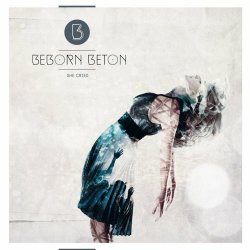 Beborn Beton - She Cried (2016) [EP]
