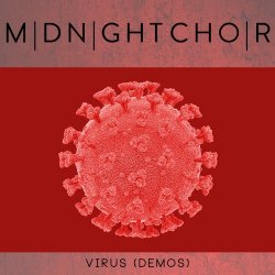 MIDNIGHTCHOIR - Virus (Demos) (2023) [EP]