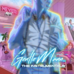 NeverMann - GentleMann (The Instrumentals) (2021)