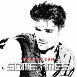 Tommy Sun - Sometimes (2015) [EP]