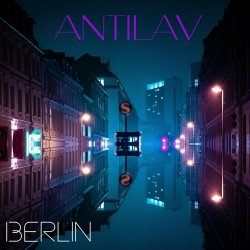 Antilav - Berlin (2023) [Single]