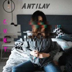Antilav - C.U.N.T. (2022) [Single]