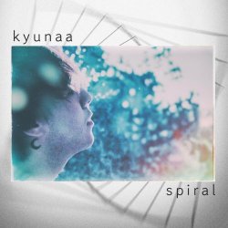 Kyunaa - Spiral (2021) [EP]
