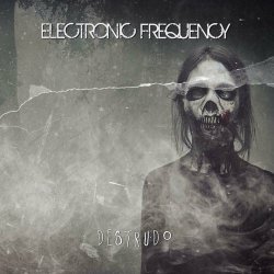 Electronic Frequency - Destrudo (2023)